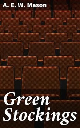 E-Book (epub) Green Stockings von A. E. W. Mason
