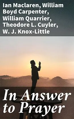 E-Book (epub) In Answer to Prayer von Ian Maclaren, William Boyd Carpenter, William Quarrier