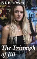 E-Book (epub) The Triumph of Jill von F. E. Mills Young