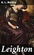 E-Book (epub) Leighton von A. L. Baldry