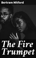 E-Book (epub) The Fire Trumpet von Bertram Mitford