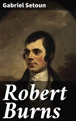 E-Book (epub) Robert Burns von Gabriel Setoun