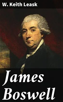 E-Book (epub) James Boswell von W. Keith Leask