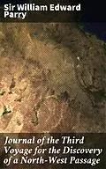 E-Book (epub) Journal of the Third Voyage for the Discovery of a North-West Passage von Sir William Edward Parry