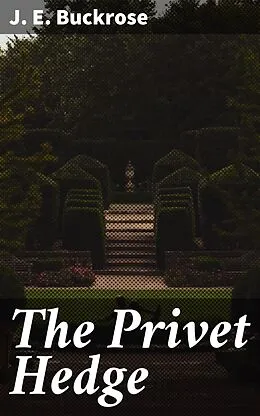 E-Book (epub) The Privet Hedge von J. E. Buckrose