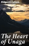 E-Book (epub) The Heart of Unaga von Ridgwell Cullum