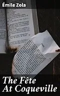 E-Book (epub) The Fête At Coqueville von Émile Zola
