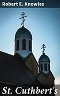 E-Book (epub) St. Cuthbert's von Robert E. Knowles