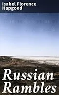 E-Book (epub) Russian Rambles von Isabel Florence Hapgood
