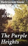 E-Book (epub) The Purple Heights von Marie Conway Oemler