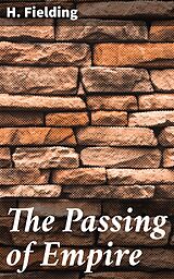 eBook (epub) The Passing of Empire de H. Fielding