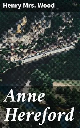 E-Book (epub) Anne Hereford von Henry Mrs. Wood