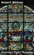 E-Book (epub) Saturday Night Thoughts von Orson F. Whitney