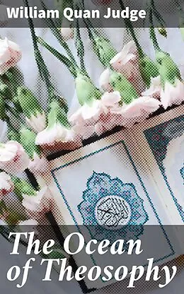 E-Book (epub) The Ocean of Theosophy von William Quan Judge