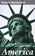 E-Book (epub) America von Robert Mackenzie