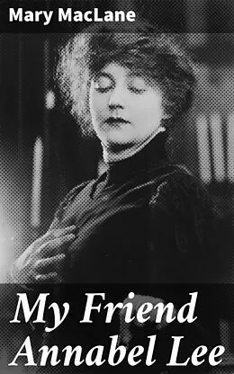 E-Book (epub) My Friend Annabel Lee von Mary MacLane