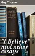 E-Book (epub) 'I Believe' and other essays von Guy Thorne