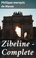 E-Book (epub) Zibeline - Complete von Philippe marquis de Massa