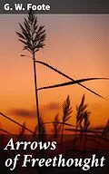 E-Book (epub) Arrows of Freethought von G. W. Foote