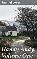 E-Book (epub) Handy Andy, Volume One von Samuel Lover