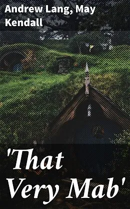E-Book (epub) 'That Very Mab' von Andrew Lang, May Kendall