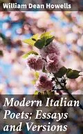 E-Book (epub) Modern Italian Poets; Essays and Versions von William Dean Howells