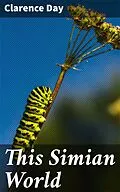 E-Book (epub) This Simian World von Clarence Day
