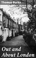 E-Book (epub) Out and About London von Thomas Burke
