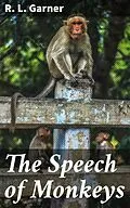 E-Book (epub) The Speech of Monkeys von R. L. Garner