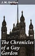 E-Book (epub) The Chronicles of a Gay Gordon von J. M. Gordon