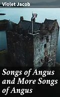 E-Book (epub) Songs of Angus and More Songs of Angus von Violet Jacob