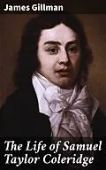 E-Book (epub) The Life of Samuel Taylor Coleridge von James Gillman