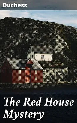 E-Book (epub) The Red House Mystery von Duchess