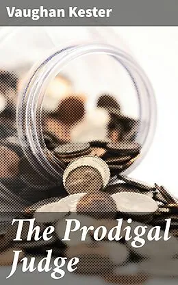 E-Book (epub) The Prodigal Judge von Vaughan Kester