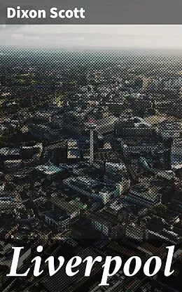 E-Book (epub) Liverpool von Dixon Scott