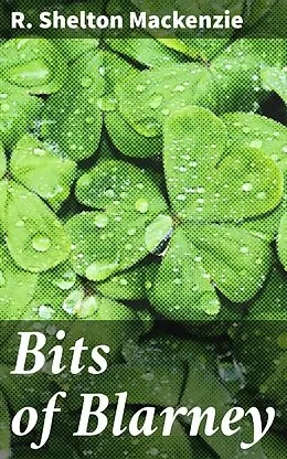 E-Book (epub) Bits of Blarney von R. Shelton Mackenzie