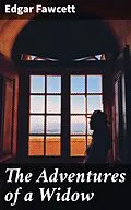 E-Book (epub) The Adventures of a Widow von Edgar Fawcett