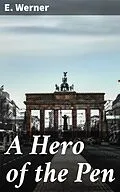 E-Book (epub) A Hero of the Pen von E. Werner