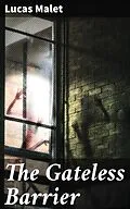E-Book (epub) The Gateless Barrier von Lucas Malet