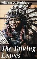 E-Book (epub) The Talking Leaves von William O. Stoddard