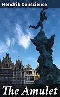E-Book (epub) The Amulet von Hendrik Conscience