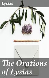 E-Book (epub) The Orations of Lysias von Lysias