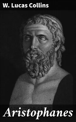 E-Book (epub) Aristophanes von W. Lucas Collins