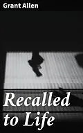 E-Book (epub) Recalled to Life von Grant Allen
