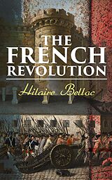 E-Book (epub) The French Revolution von Hilaire Belloc