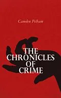 E-Book (epub) The Chronicles of Crime von Camden Pelham