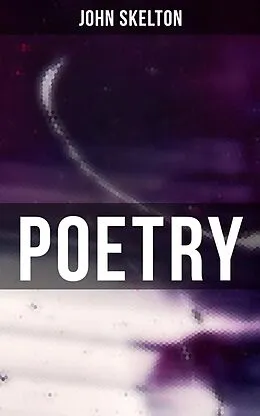 E-Book (epub) Poetry von John Skelton