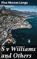 E-Book (epub) S v Williams and Others von Pius Nkonzo Langa