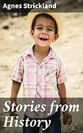 E-Book (epub) Stories from History von Agnes Strickland