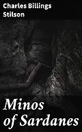 E-Book (epub) Minos of Sardanes von Charles Billings Stilson